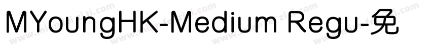 MYoungHK-Medium Regu字体转换